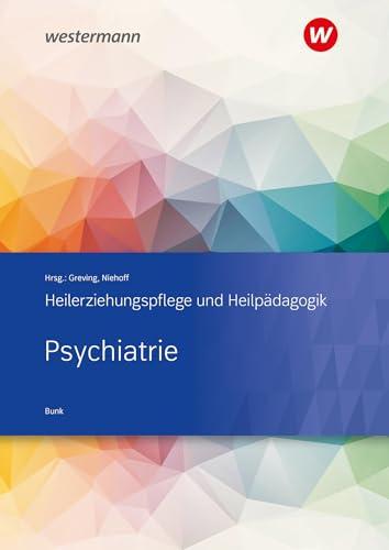 Psychiatrie: Heilerziehungspflege und Heilpädagogik Schulbuch: Psychiatrie Schulbuch