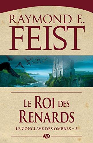 Le conclave des Ombres. Vol. 2. Le roi des renards