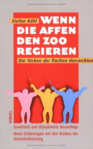 Wenn die Affen den Zoo regieren: Die Tücken der flachen Hierarchien