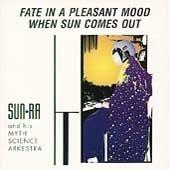 Fate in a Pleasant Mood / When Sun Comes Out