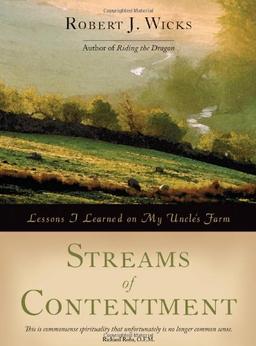 Streams of Contentment: Lessons I Learned on My Uncle's Farm