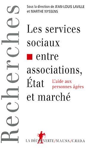 Les services sociaux entre associations, Etat et marché : l'aide aux personnes âgées