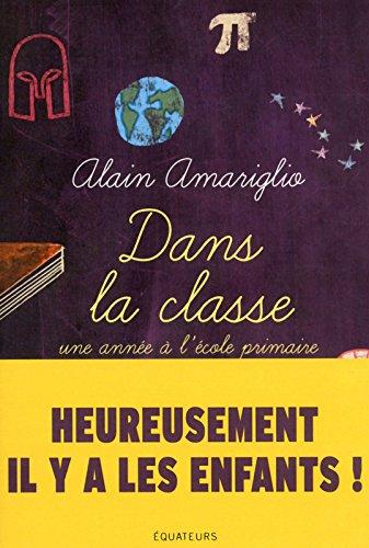 Dans la classe : une année à l'école primaire