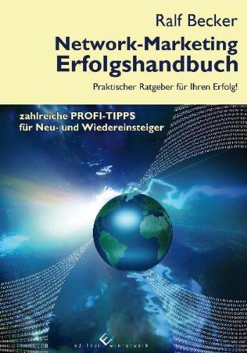 Network-Marketing Erfolgshandbuch: Praktischer Ratgeber für Ihren Erfolg!