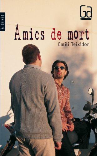 Amics de mort (Gran Angular, Band 119)