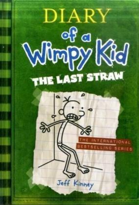 Diary of a Wimpy Kid # 3: The Last Straw