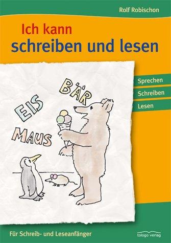 Ich kann schreiben und lesen: Für Schreib- und Leseanfänger