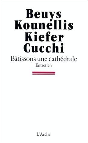 Batissons une cathédrale : entretiens