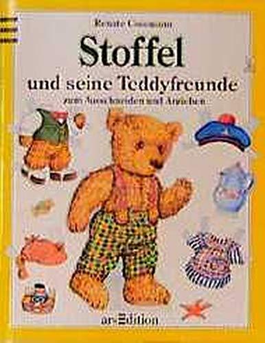 Stoffel und seine Teddyfreunde: Zum Ausschneiden und Anziehen