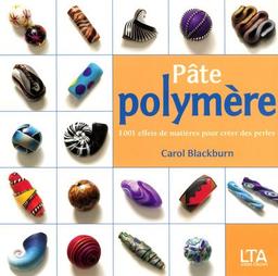 Pâte polymère : 1.001 effets de matières pour créer des perles