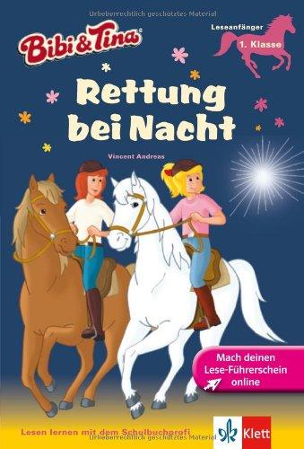 Bibi & Tina: Rettung bei Nacht; 1. Klasse, Leseanfänger