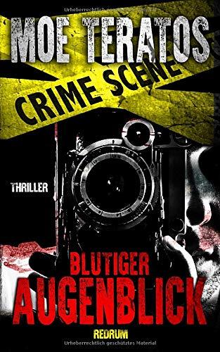 Blutiger Augenblick (Ratz-Thriller, Band 6)