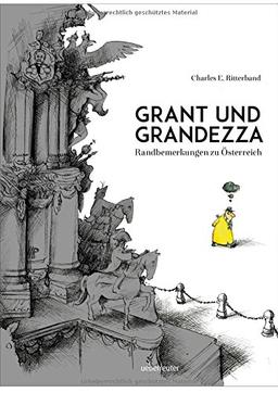 Grant und Grandezza: Randbemerkungen zu Österreich