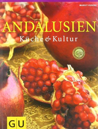 Andalusien: Küche und Kultur. Für die Sinne (GU Für die Sinne)