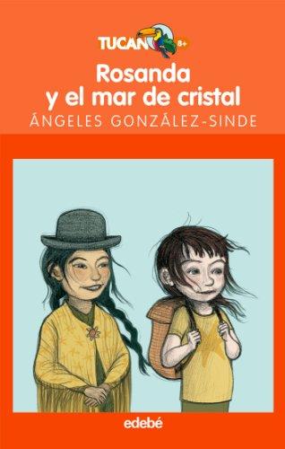 Rosanda y el mar de cristal (TUCÁN NARANJA, Band 47)