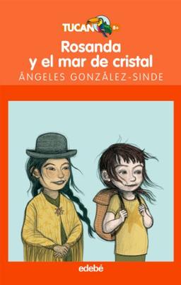 Rosanda y el mar de cristal (TUCÁN NARANJA, Band 47)