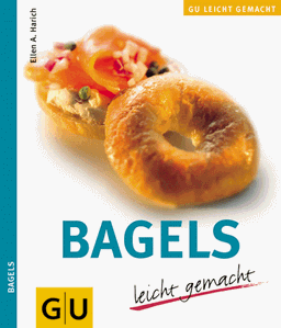 Bagels leicht gemacht. (GU leicht gemacht)