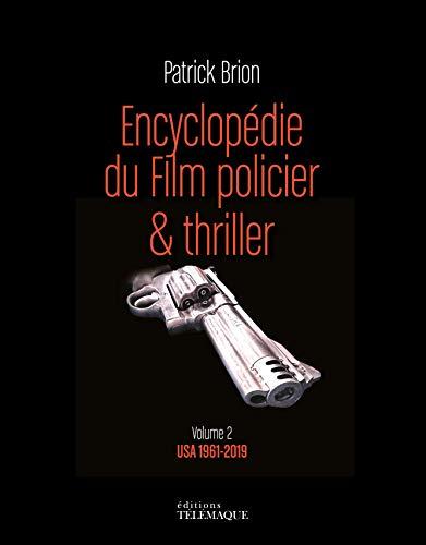 Encyclopédie du film policier & thriller : USA 1961-2018