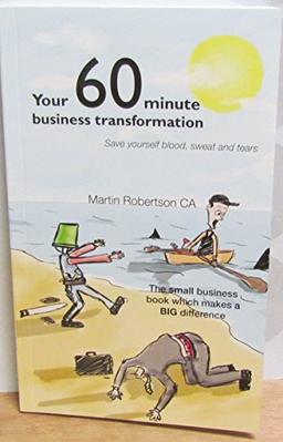 Your 60 Minute Business Transformation