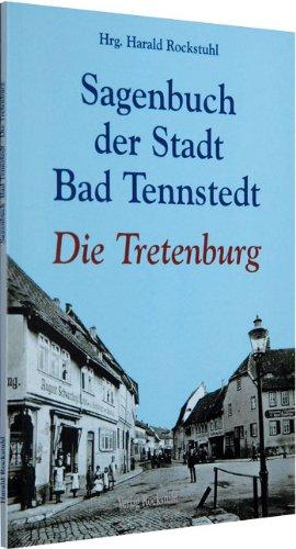 Sagenbuch der Stadt Bad Tennstedt: Die Tretenburg