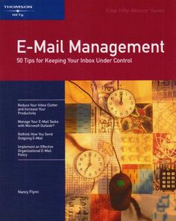 E-Mail Management: 50 Tips for Keeping Your Inbox Under Control (CRISP FIFTY-MINUTE SERIES)