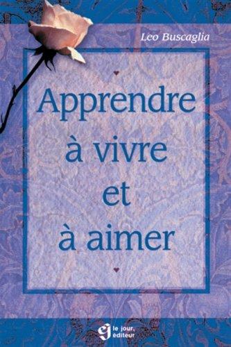 Apprendre à vivre et à aimer