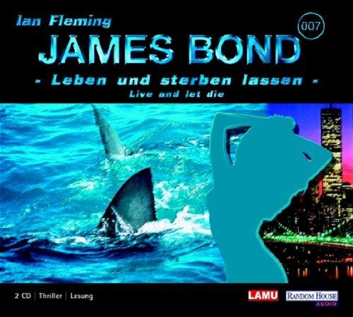 James Bond - Leben und sterben lassen: Gekürzte Lesung