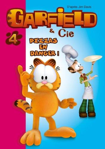 Garfield & Cie. Vol. 4. Pizzas en danger