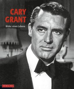 Cary Grant: Bilder eines Lebens