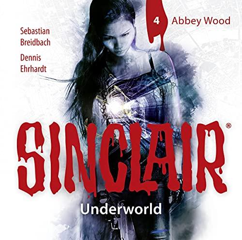 SINCLAIR - Underworld: Folge 04: Abbey Wood. (Staffel 2).