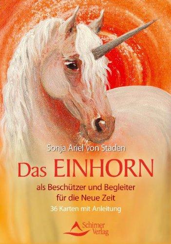 Das Einhorn als Beschützer und Begleiter für die Neue Zeit (Kartenset mit Anleitung): Als Beschützer und Begleiter für die Neue Zeit. Nit Begleitbuch