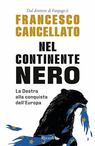 Nel continente nero. La destra alla conquista dell'Europa (Saggi italiani)