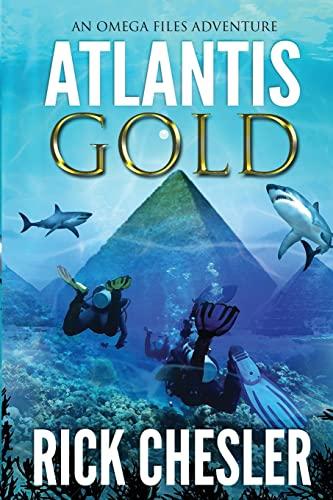 Atlantis Gold: An Omega Files Adventure (Omega Files Adventures, Band 1)