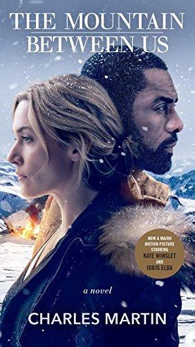 The Mountain Between Us (Movie Tie-In): A Novel