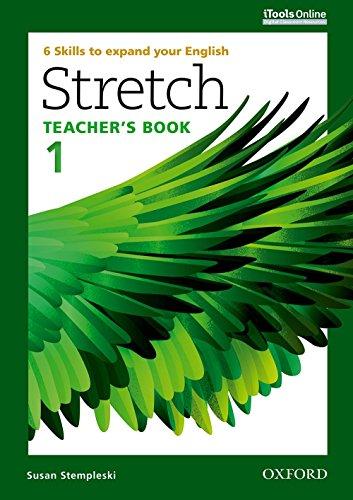 Stretch: Level 1: Teacher's Book with iTools Online: 6 Skills to expand your English