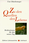 Zu den Quellen des Lebens