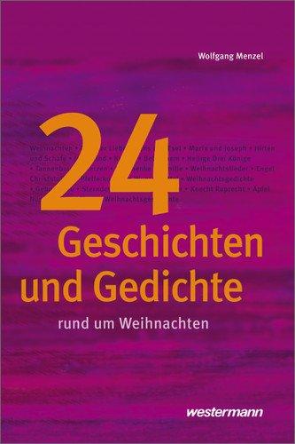 Textsammlungen: 24 Geschichten und Gedichte rund um Weihnachten