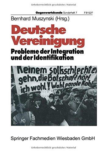 Deutsche Vereinigung Probleme der Integration und der Identifikation (Gegenwartskunde - Sonderheft)