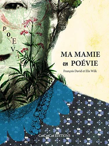 Ma mamie en poévie