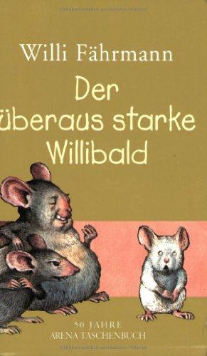 Der überaus starke Willibald