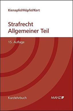 Grundriss des Strafrechts (gebunden): Allgemeiner Teil (Manz Kurzlehrbuch)