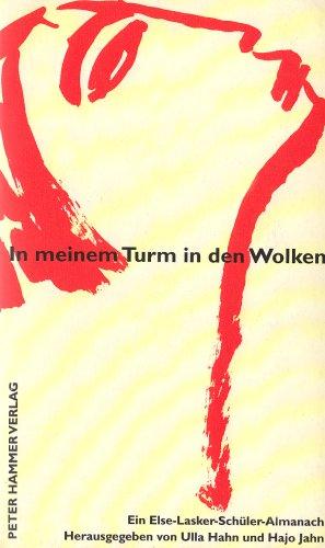 Im meinem Turm in den Wolken: Else-Lasker-Schüler-Almanach 5