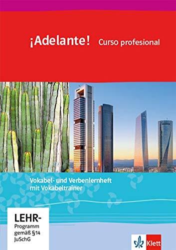 ¡Adelante! Curso profesional: Vokabel- und Verbenlernheft 1. Lernjahr (¡Adelante! Curso profesional. Ausgabe spätbeginnende Fremdsprache ab 2018)