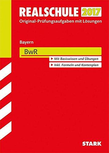 Abschlussprüfung Realschule Bayern - BwR