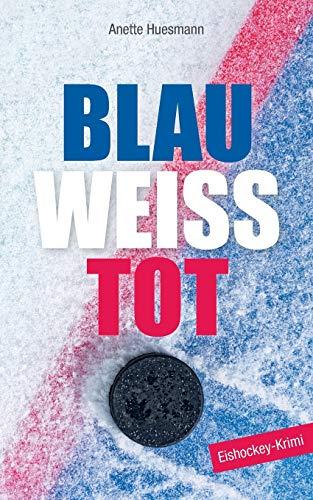 Blau-weiß-tot: Eishockey-Krimi