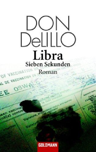 Libra: Sieben Sekunden - Roman