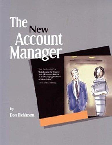 The New Account Manager: Redefining the Crucial Role of Account Service in the Changing Business of Advertising