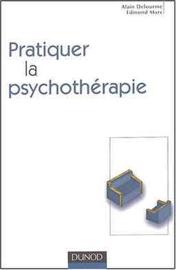 Pratiquer la psychothérapie