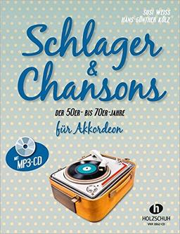 Schlager & Chansons der 50er- bis 70er- Jahre: Ausgabe mit MP3-CD für Akkordeon