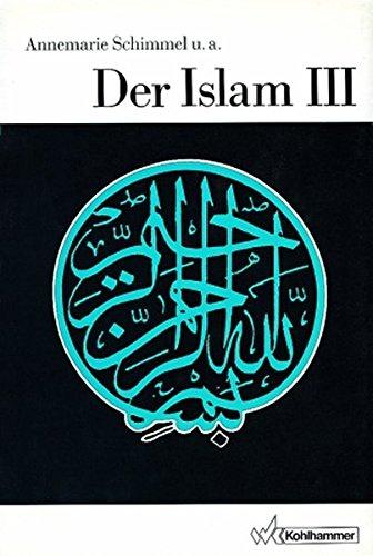 Die Religionen der Menschheit, 36 Bde., Bd.25/3, Der Islam